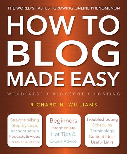 Beispielbild fr How to Blog Made Easy : Wordpress, Blogspot, Hosting zum Verkauf von Better World Books
