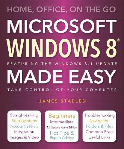 9781783612338: Windows 8 Made Easy: Home, Office, On the Go