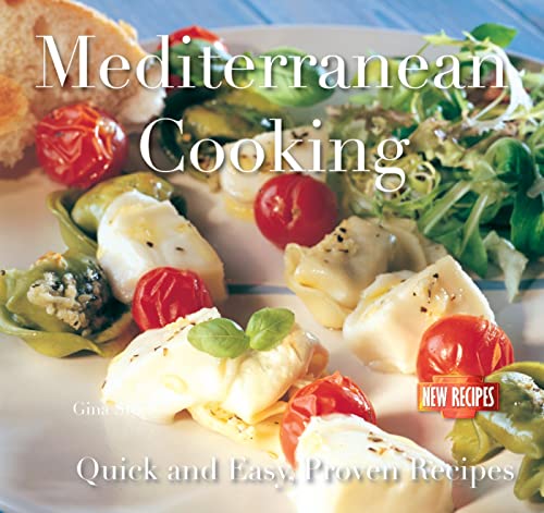 Stock image for Mediterranean Cooking: Quick and Easy Recipes (Quick and Easy, Proven Recipes) for sale by WorldofBooks