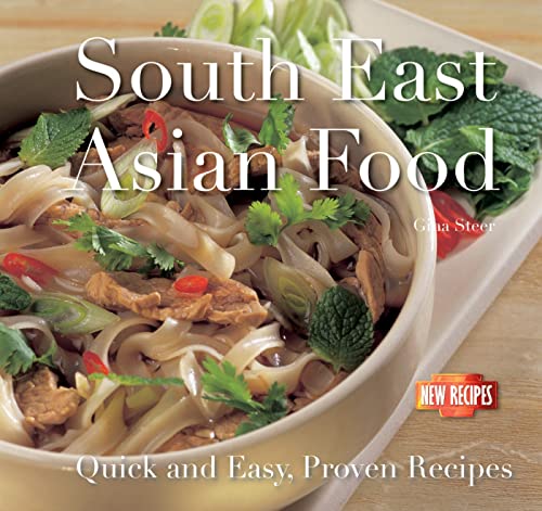 Stock image for South-East Asian Food: Quick and Easy, Proven Recipes for sale by MusicMagpie