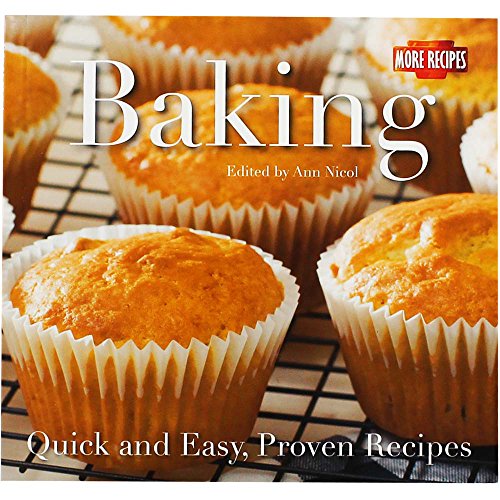 Stock image for Baking: Quick and Easy Recipes (Quick and Easy, Proven Recipes) for sale by WorldofBooks
