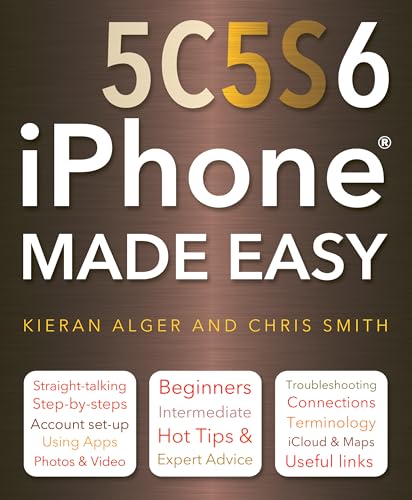 9781783613267: iPhone 5C, 5S and 6 Made Easy (Computing Made Easy)