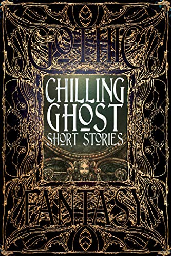 Stock image for Chilling Ghost Short Stories (Gothic Fantasy) for sale by Goodwill