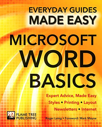 Stock image for Microsoft Word Basics: Expert Advice, Made Easy (Everyday Guides Made Easy) for sale by Wonder Book