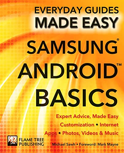 Stock image for Samsung Android Basics: Expert Advice, Made Easy (Everyday Guides Made Easy) for sale by Ergodebooks