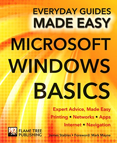 Beispielbild fr Microsoft Windows Basics: Expert Advice, Made Easy (Everyday Guides Made Easy) zum Verkauf von WorldofBooks