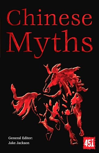 Beispielbild fr Chinese Myths (The World's Greatest Myths and Legends) zum Verkauf von Goodwill of Colorado