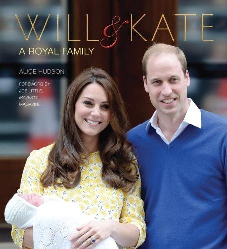 Imagen de archivo de Will & Kate: A Royal Family a la venta por SecondSale