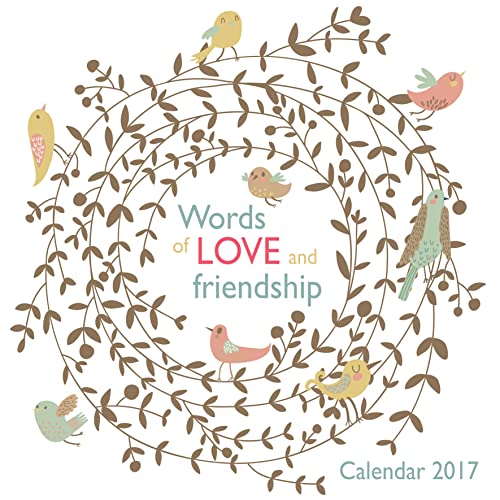 9781783617814: Words of Love and Friendship wall calendar 2017 (Art calendar)