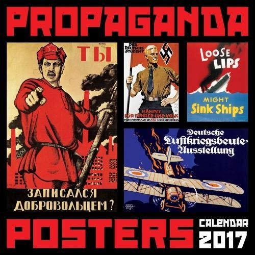 9781783618002: Propaganda Posters wall calendar 2017 (Art calendar)