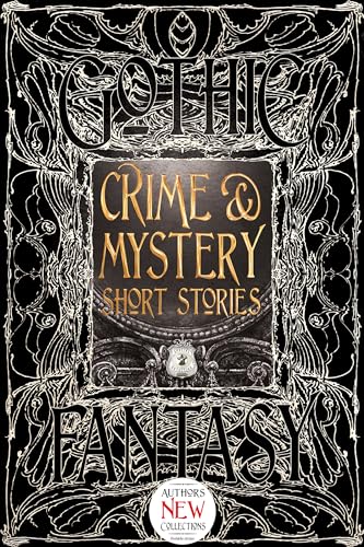 9781783619887: Crime & Mystery Short Stories: Anthology of New & Classic Tales (Gothic Fantasy)
