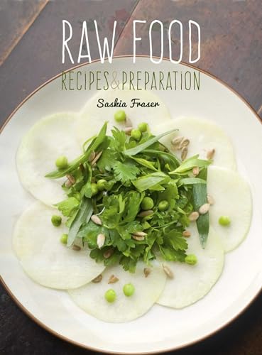 Imagen de archivo de Raw Food: Recipes & Preparation a la venta por Once Upon A Time Books