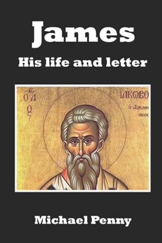 Stock image for James: His life and letter for sale by Revaluation Books