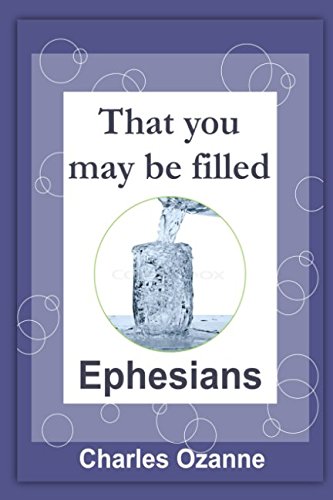Stock image for That You May Be Filled: Ephesians for sale by WorldofBooks