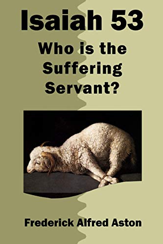 Stock image for Isaiah 53: Who is the Suffering Servant? for sale by GF Books, Inc.