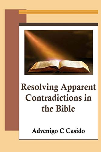 Stock image for Resolving Apparent Contradictions in the Bible for sale by GF Books, Inc.