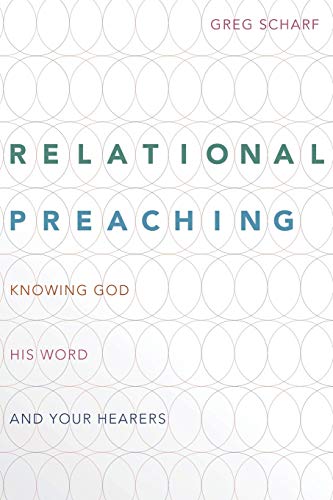 Beispielbild fr Relational Preaching: Knowing God, His Word, and Your Hearers zum Verkauf von WorldofBooks