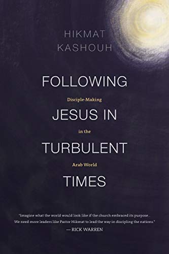 Imagen de archivo de Following Jesus in Turbulent Times: Disciple-Making in the Arab World a la venta por ThriftBooks-Atlanta