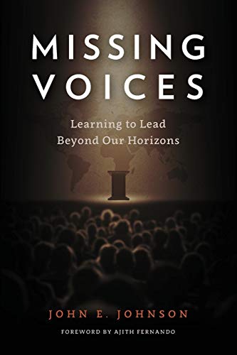 Imagen de archivo de Missing Voices: Learning to Lead beyond Our Horizons a la venta por ThriftBooks-Atlanta