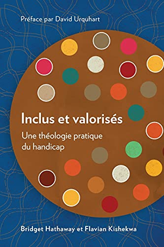 Imagen de archivo de Inclus et valoriss: Une thologie pratique du handicap (French Edition) a la venta por GF Books, Inc.