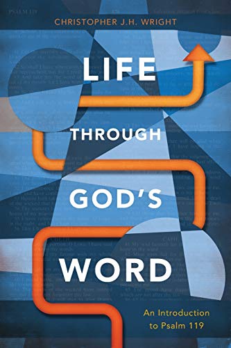 9781783688906: Life Through God's Word: An Introduction to Psalm 119