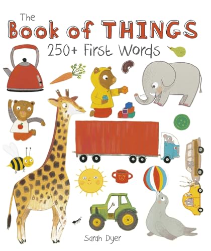 Stock image for The Book of Things: 250+ First Words for sale by WorldofBooks