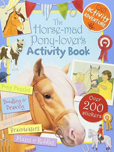Beispielbild fr The Horse-Mad Pony-Lovers Activity Book zum Verkauf von Greener Books