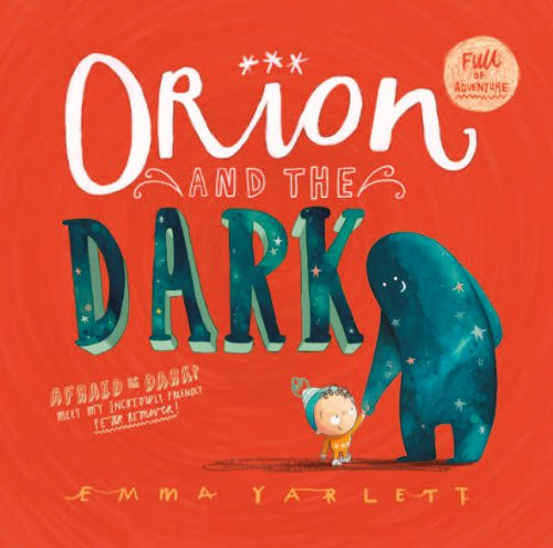 9781783700288: Orion And The Dark: New DreamWorks film now on Netflix!