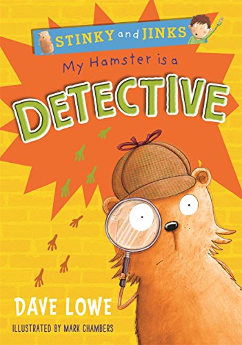 Imagen de archivo de My Hamster is a Detective (Stinky and Jinks) a la venta por WorldofBooks