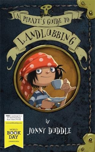Stock image for A Pirates Guide to Landlubbing WBD (Jonny Duddle) for sale by Reuseabook