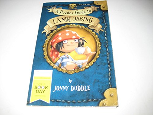 Stock image for A Pirate's Guide to Landlubbing (Jonny Duddle) for sale by SecondSale