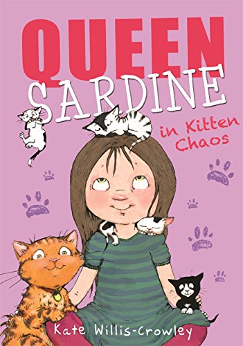 Stock image for Queen Sardine in Kitten Chaos for sale by WorldofBooks