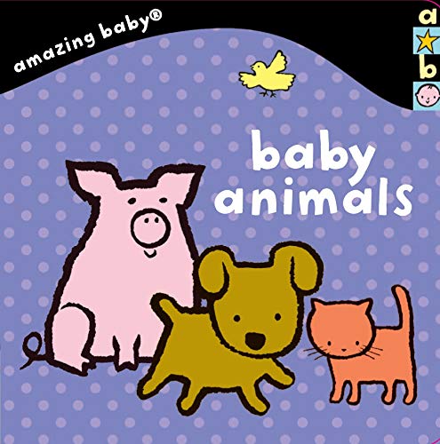 Stock image for Baby Animals : Amazing Baby for sale by Better World Books Ltd