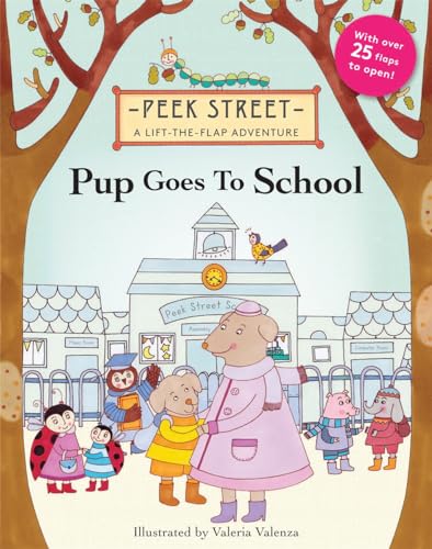 Beispielbild fr Peek Street: Pup Goes to School zum Verkauf von AwesomeBooks