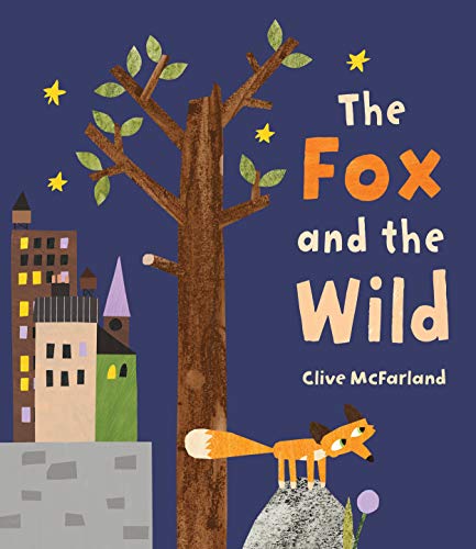 Stock image for The Fox and the Wild for sale by Powell's Bookstores Chicago, ABAA