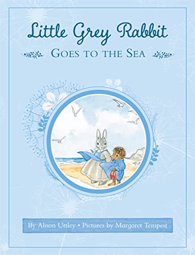 9781783704057: Little Grey Rabbit: Little Grey Rabbit goes to the Sea