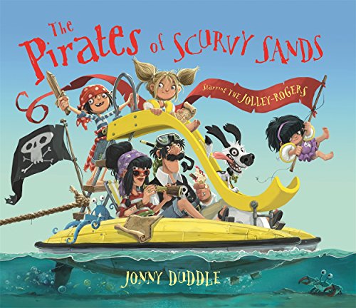 Beispielbild fr The The Pirates of Scurvy Sands (Jonny Duddle) zum Verkauf von WorldofBooks
