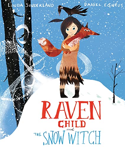 Beispielbild fr Raven Child and the Snow Witch zum Verkauf von Blackwell's