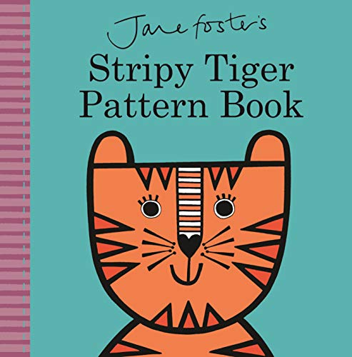 Beispielbild fr Jane Foster's Stripy Tiger Pattern Book zum Verkauf von Better World Books