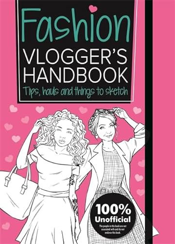 Imagen de archivo de The Fashion Vlogger's Handbook (Vlogging) a la venta por WorldofBooks