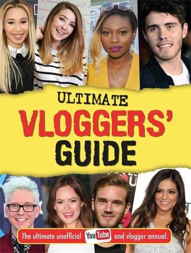 Beispielbild fr Ultimate Vloggers' Guide: The ultimate unofficial YouTube and vlogger annual. (Vlogging) zum Verkauf von AwesomeBooks