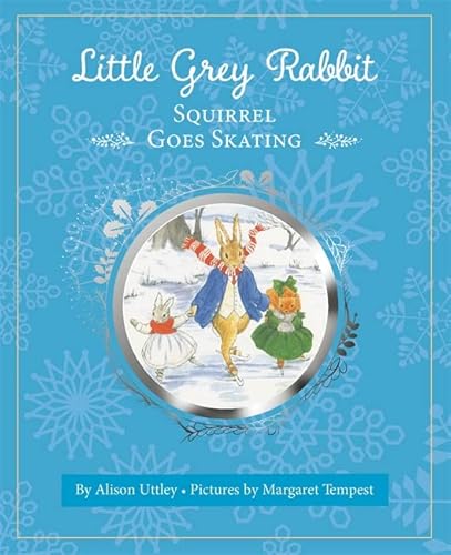 Beispielbild fr Little Grey Rabbit: Squirrel Goes Skating zum Verkauf von WorldofBooks