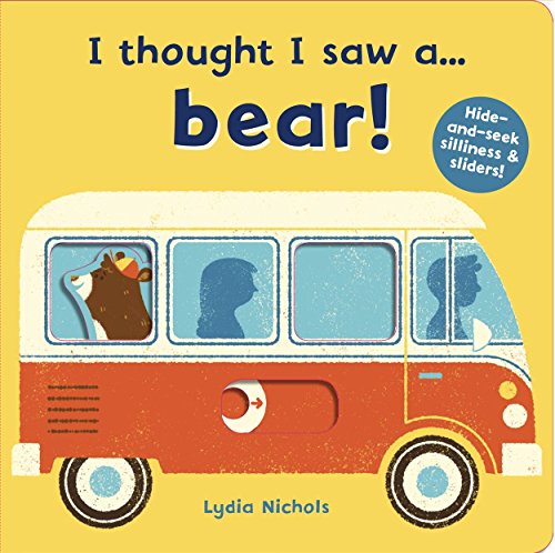 Stock image for I Thought I Saw A Bear for sale by GF Books, Inc.