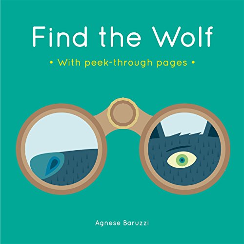Stock image for Find the Wolf: A board book with peek-through pages for sale by WorldofBooks