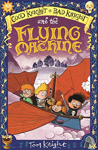 Beispielbild fr Good Knight, Bad Knight and the Flying Machine zum Verkauf von WorldofBooks