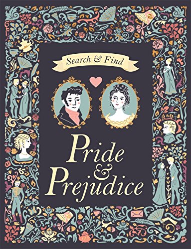 Beispielbild fr Search and Find Pride & Prejudice: A Jane Austen Search and Find Book (Search & Find Classics) zum Verkauf von AwesomeBooks