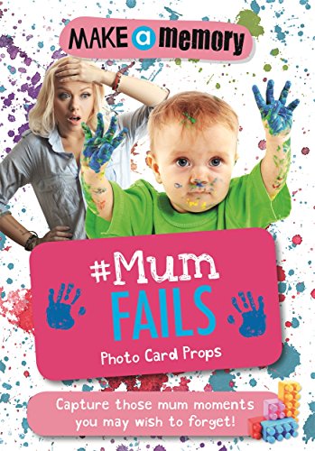 Stock image for Make a Memory #Mum Fails Photo Card Props: Capture those mum moments you may wish to forget! for sale by WorldofBooks