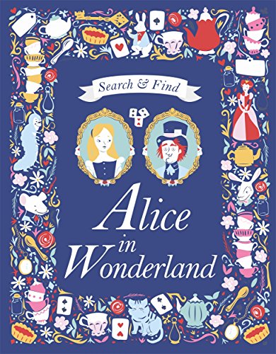 Imagen de archivo de Search and Find Alice in Wonderland: A Lewis Carroll search and find story book (Search & Find Classics) a la venta por WorldofBooks