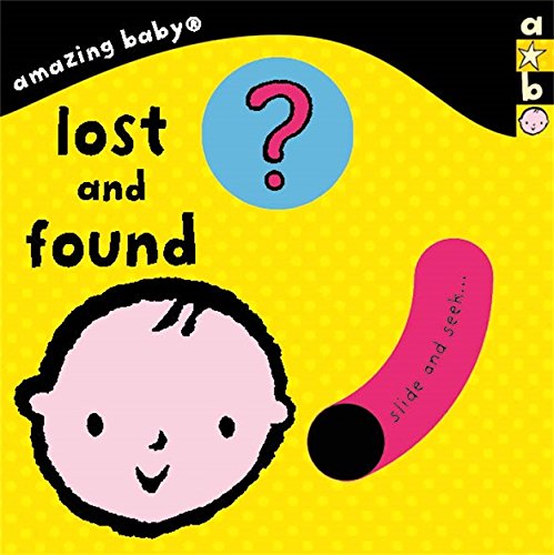 Imagen de archivo de Amazing Baby: Lost and Found: Amazing Baby (Emma Dodd Series) a la venta por WorldofBooks