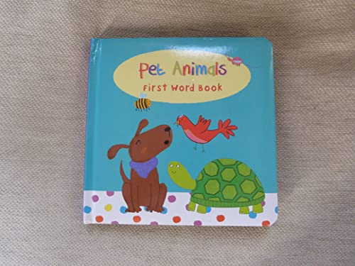 Stock image for Pet Animals: First Word Books for sale by Goldstone Books